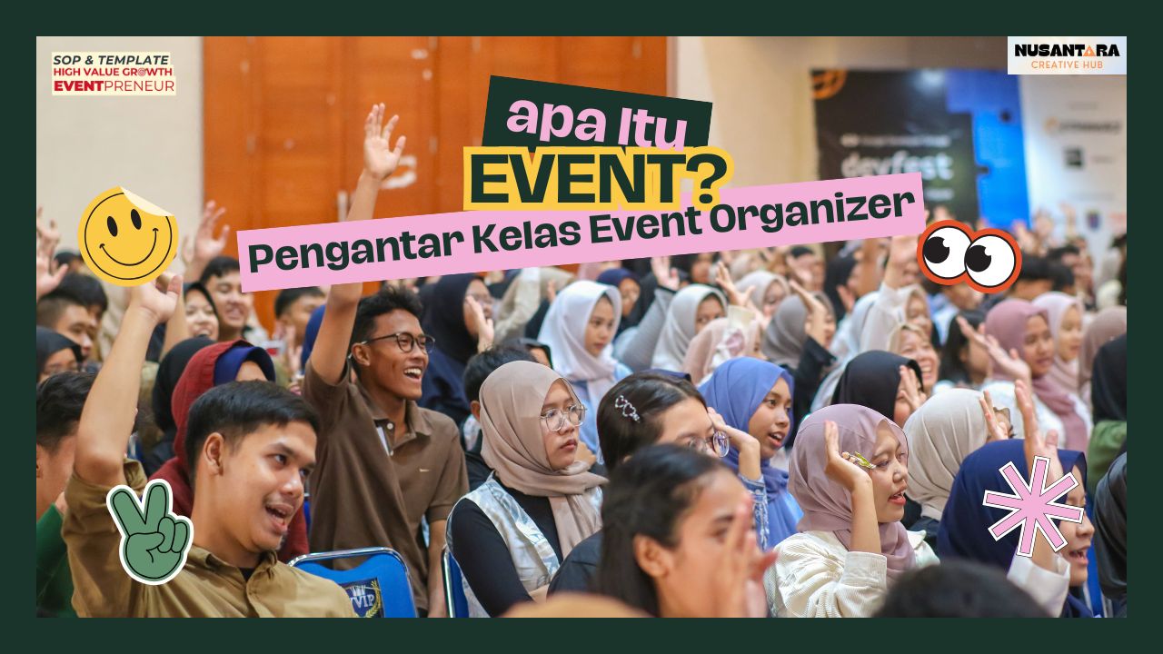 Apa Itu Event? Pengantar Kelas Event Organizer