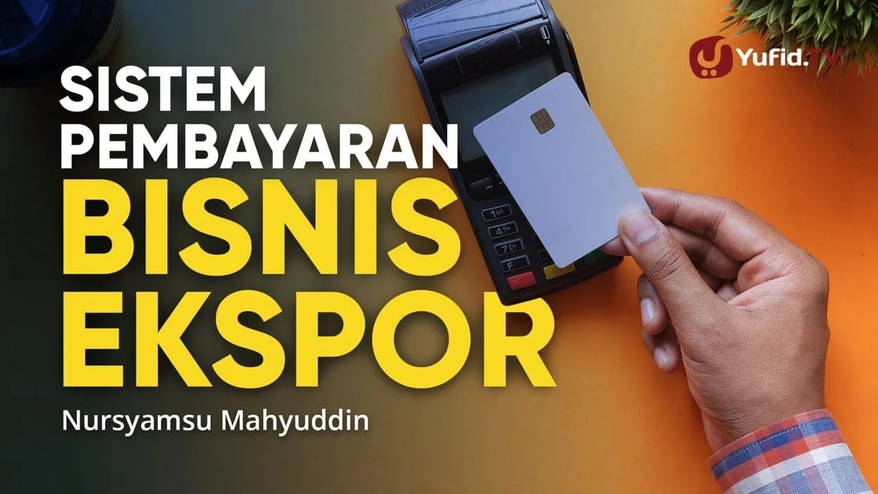 Apa itu Letter of Credit? Mengenal Macam-macam Sistem Pembayaran Ekspor